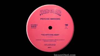 PSYCHIC MIRRORS  The Witching Hour [upl. by Onitnatsnoc]