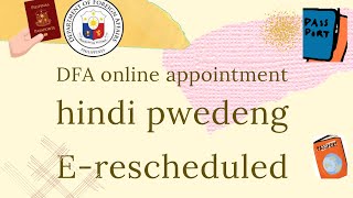 DFA ONLINE APPOINTMENT HINDI PWEDENG ERESCHEDULED 2023 new vlog passport [upl. by Coffin]