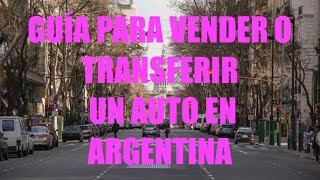 ✅ Pasos y trámites para vender tu auto en Argentina 🚘🚙 [upl. by Wane769]