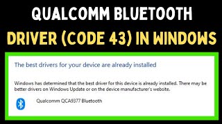 How to Fix Qualcomm Bluetooth Driver Code 43 in Windows 11 [upl. by Dabbs59]