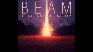 Beam Feat Angel Taylor 2013 Original Mix  Mako [upl. by Roselia]