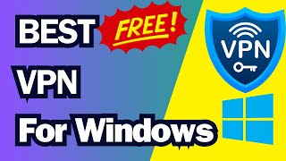 🔥BEST Free VPN for Windows in 2024 Actually Works [upl. by Ahcsap]