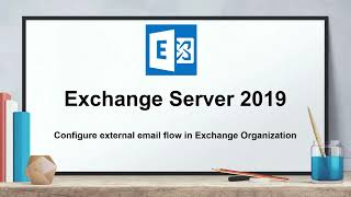 Configure external inbound and outbound email flow in Exchange Server 2019 organization [upl. by Collie]