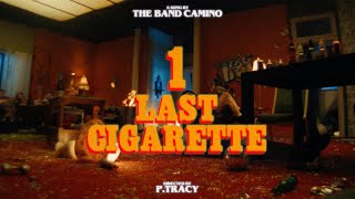 The Band CAMINO  1 Last Cigarette Official Video [upl. by Marian]