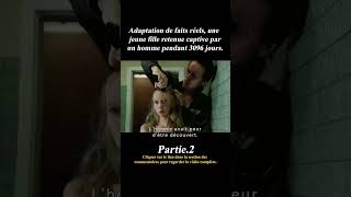 Adaptation de faits réels une jeune fille retenue captive par un homme pendant 3096 joursmovies [upl. by Eiknarf]