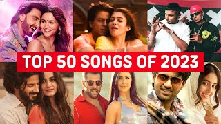 Top 50 Hindi Bollywood Songs Of 2023  Most Viewed Indian Songs 2023 Top 50 [upl. by Newhall]