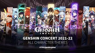 Genshin Concert 2021 amp 2022 🎵 All Character Themes [upl. by Cyd820]