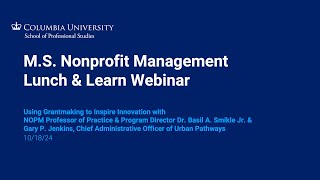 Columbia Nonprofit Management Using Grantmaking to Inspire Innovation and Inspire Change [upl. by Salem542]