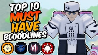 Top 10 MUST HAVE Bloodlines in Shindo Life [upl. by Honan]