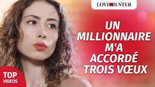 Un Millionnaire MA Accordé Trois Vœux  LoveBusterFrance [upl. by Mandler768]