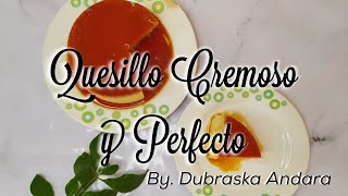 Quesillo Cremoso y Perfecto by Dubraska Andara [upl. by Celestina]