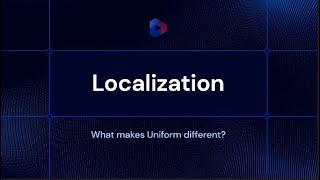 10 ways Uniform is built for scale  Localization [upl. by Sheehan]