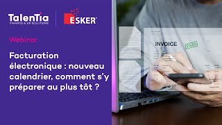 Webinar  Facturation électronique  nouveau calendrier comment s’y préparer au plus tôt [upl. by Ninaj372]