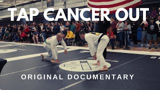 Tap Cancer Out BJJ Documentary How the JiuJitsu Community Is Rising Up to Fight Cancer [upl. by Aniat]