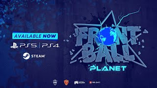 Frontball Planet  Launch Trailer [upl. by Spalding]