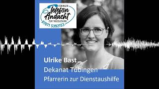 24 10 27 Ulrike Bast  Tübinger Telefonandacht zur Tageslosung [upl. by Jessen]