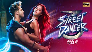 Street Dancer 3D Full Movie In Hindi  Shraddha Kapoor  Varun Dhawan  HD Facts amp Story [upl. by Henni]