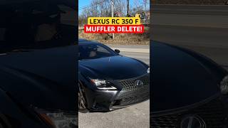 Lexus RC 350 FSport w MUFFLER DELETE exhaustaddicts [upl. by Lletnwahs304]