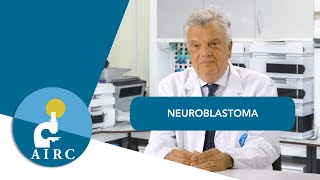 Neuroblastoma nei bambini sintomi diagnosi e cure  AIRC [upl. by Garber]