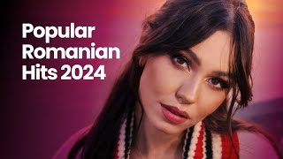 Romanian Music 2024 Playlist 🎶 Best Romanian Hits 2024 Mix 🎶 Top Romanian Songs 2024 [upl. by Kurtis]