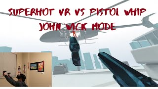 Oculus Quest SuperHot VR vs Pistol Whip John Wick Mode [upl. by Lachlan]