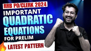 Important Quadratic Equations for Pre Latest Pattern RRB POClerk 2024  Quants By Aashish Arora [upl. by Valerye]