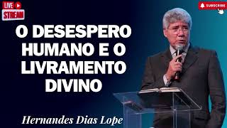 O DESESPERO HUMANO E O LIVRAMENTO DIVINO  Hernandes Dias Lopes 2024 [upl. by Cocks204]