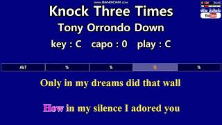 Knock Three Times  Tony Orrondo Down Karaoke amp Easy Guitar Chords Key  C Capo  0 [upl. by Barbarese663]