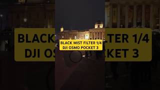 Black Mist filter 14 effect night time in London DJI Osmo Pocket 3 dji pocket3 osmopocket3 [upl. by Aihseit845]