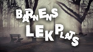 Barnens Lekplats  Creepypasta [upl. by As]