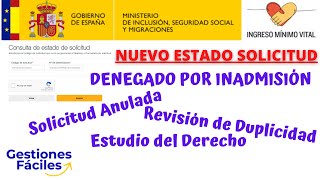 📯✉⏳ Que SIGNIFICA DENEGADO POR INADMISIÓN y otros INGRESO MINIMO VITAL Nuevos Estado de Solicitud [upl. by Handal77]