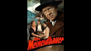 Der Meineidbauer 1956 Heidemarie Hatheyer Carl Wery Christiane Hörbiger  Heimatfilmdrama [upl. by Ahsienek701]