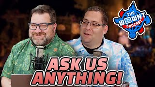 Ask Us Anything  The WDW News Today Podcast Episode 20 [upl. by Killigrew]