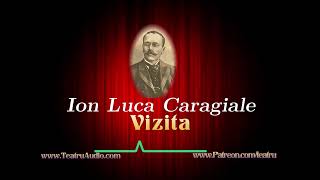 Vizita  Ion Luca Caragiale [upl. by Aikas]