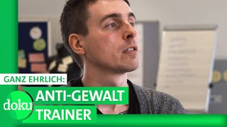 Wenn Männer zuschlagen  Ganz ehrlich AntiGewaltTrainer  WDR Doku [upl. by Cired]