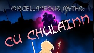 Miscellaneous Myths CÃº Chulainn [upl. by Lohse278]