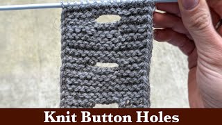 Knit Horizontal Buttonholes for Sweaters [upl. by Lrigybab]