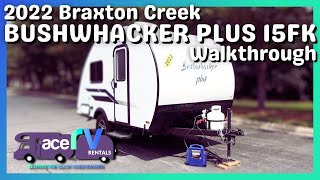 2022 Braxton Creek Bushwhacker Plus 15FK Walkthrough · Ace RV Rentals amp Sales [upl. by Omiseno]