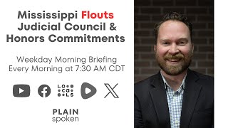 Mississippi Flouts Judicial Council amp Honors Commitments [upl. by Tarazi]