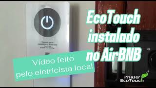 Economizador EcoTouch instalado em casa AirBNB em Minas Gerais [upl. by Elorak]