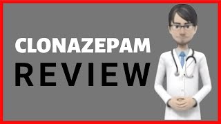 clonazepam review clonazepam for anxiety clonazepam side effects clonazepam tablets [upl. by Oinesra]