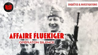 Affaire Fluekiger  Opération Silence  Documentaire Complet en Français  Werner Swiss Schweizer [upl. by Deyas880]