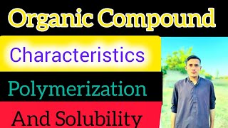 Characteristics of Organic Compounds [upl. by Winonah]