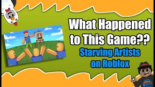 What Happened to Starving Artists on Roblox [upl. by Teryn]