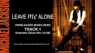 LEAVE ME ALONE SWG Extended Dance Mix  MICHAEL JACKSON [upl. by Evette]