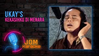 Ukays  Kekasihku di Menara Official Karaoke Video [upl. by Yna725]