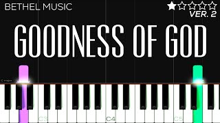 Bethel Music  Goodness Of God  EASY Piano Tutorial [upl. by Ambler168]