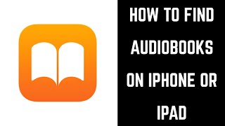 How to Find Audiobooks on iPhone or iPad [upl. by Balliol]