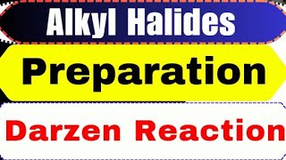 Preparation of Alkyl Halides  Darzen Reaction  Organic Chemistry [upl. by Tegirb546]