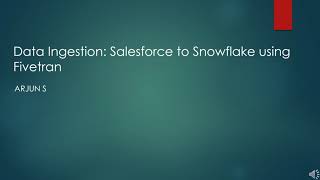 Data Ingestion Salesforce to Snowflake using Fivetran [upl. by Jeffries]